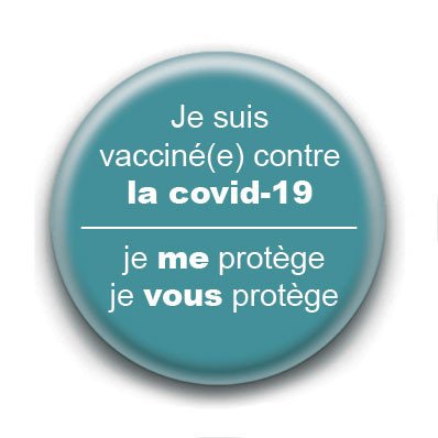 Je suis vaccinée contre la COVID-19